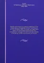 Speech delivered at a special meeting of the Commission of Assembly of the Free Church, on 27th October 1880. To which are appended report of committee appointed by the Commission in August to examine the writings of Professor Smith and reasons of... - William Robertson Smith