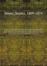 Mexico, Aztec, Spanish and republican : a historical, geographical, political, statistical and social account of that country from the period of the invasion by the Spaniards to the present time : with a view of the ancient Aztec empire and civili... - Brantz Mayer