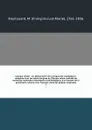 Lexique roman : ou, Dictionnaire de la langue des troubadours, comparee avec les autres langues de l'Europe latine; precede de nouvelles recherches historiques et philologiques, d'un resume de la grammaire romane, d'un nouveau choix des poesies or... - François-Just-Marie Raynouard