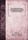 Narratives of voyages and excursions on the east coast and in the interior of Central America; describing a journey up the river San Juan, and passage across the lake of Nicaragua to the city of Leon: pointing out the advantages of a direct commer... - Orlando W. Roberts