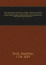 The Arabian nights entertainments, carefully revised and occaisionally corrected from the Arabic. To which is added, a selection of new tales, now first translated from the Arabic originals. Also, an introduction and notes, illustrative of the rel... - Jonathan Scott