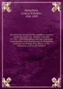 An historical account of the expedition against Sandusky under Col. William Crawford in 1782 : with biographical sketches, personal reminiscences, and descriptions of interesting localities; including, also, details of the disastrous retreat, the ... - Consul Willshire Butterfield