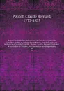 Repertoire du theatre francois; ou, Recueil des tragedies et comedies restees au theatre depuis Rotrou, pour faire suite aux editions in-octavo de Corneille, Moliere, Racine, Regnard, Crebillon, et au theatre de Voltaire. Avec des notices sur chaq... - Claude Bernard Petitot