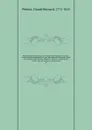 Repertoire du theatre francois; ou, Recueil des tragedies et comedies restees au theatre depuis Rotrou, pour faire suite aux editions in-octavo de Corneille, Moliere, Racine, Regnard, Crebillon, et au theatre de Voltaire. Avec des notices sur chaq... - Claude Bernard Petitot