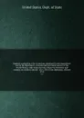 Register containing a list of persons employed in the department and in the diplomatic, consular and territorial service of the United States, with maps showing where the ministers and consuls are resident abroad : also a list of the diplomatic of... - The Department Of State