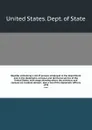 Register containing a list of persons employed in the department and in the diplomatic, consular and territorial service of the United States, with maps showing where the ministers and consuls are resident abroad : also a list of the diplomatic of... - The Department Of State