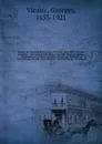 Manuel de l'amateur de livres du 19e siecle, 1801-1893. Editions originales. - Ouvrages et periodiques illustres.- Rommantiques.- Reimpressions critiques de textes anciens ou classiques.- Bibliotheques et collections diverses.- Publications des so... - Georges Vicaire
