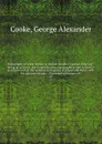 Topography of Great Britain or, British traveller's pocket directory : being an accurate and comprehensive topographical and statistical description of all the counties in England, Scotland and Wales, with the adjacent islands : illustrated with m... - George Alexander Cooke