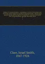 Library of universal history : containing a record of the human race from the earliest historical period to the present time : embracing a general survey of the progress of mankind in national and social life, civil government, religion, literatur... - Israel Smith Clare