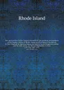 Acts and resolves At the General Assembly of the governor and company of the English colony of Rhode-Island and Providence Plantations in New-England in America, begun and held at South-Kingstown within and for said colony, on the last Wednesday i... - Rhode Island