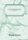 Acts and resolves At the General Assembly of the governor and company of the English colony of Rhode-Island and Providence Plantations in New-England in America, begun and held at South-Kingstown within and for said colony, on the last Wednesday i... - Rhode Island