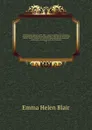 The Philippine islands, 1493-1803 : explorations by early navigators, descriptions of the islands and their peoples, their history and records of the Catholic missions, as related in contemporaneous books and manuscripts, showing the political, ec... - Blair Emma Helen
