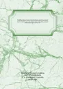 The bibliographer's manual of American history, containing an account of all state, territory, town and county histories relating to the United States of North America, with verbatim copies of their titles, and useful bibliographical notes, togeth... - Thomas Lindsley Bradford