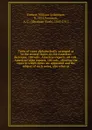 Table of cases alphabetically arranged as to the several states, in the American decisions, 100 vols., American reports, 60 vols., American state reports, 100 vols., showing the cases to which notes are appended and the subject of such notes, also... - William Sydenham Torbert