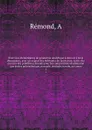 Exercices elementaires de geometrie analytique a deux et a trois dimensions, avec un expose des Methodes de resolution, suivis des econces des problemes donnes pour les compositions d'admission aux ecoles polytechnique, normale, centrale, navale, ... - A. Rémond