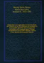 Recherches sur l'agriculture et l'horticulture des Chinois; et sur les vegetaux, les animaux et les procedes agricoles que l'on pourrait introduire avec avantage dans l'Europe occidentale et le nord de l'Afrique; suivies d'une Analyse de la grande... - Marie Jean Léon Hervey-Saint-Denys