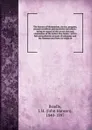 The history of Mormonism, its rise, progress, present condition and mysteries microform : being an expose of the secret rites and ceremonies of the Latter-Day Saints : with a full and authentic account of polygamy and the Mormon sect from its orig... - John Hanson Beadle