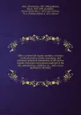 Allen's commercial organic analysis; a treatise on the properties, modes of assaying, and proximate analytical examination of the various organic chemicals and products employed in the arts, manufactures, medicine, etc., with concise methods for t... - Alfred Henry Allen