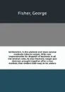 Arithmetick, in the plainest and most concise methods hitherto extant. With new improvements for dispatch of business in all the several rules. As also fractions, vulgar and decimal, wrought together after a new method, that renders both easy to b... - George Fisher