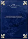 Key to the science of theology : designed as an introduction to the first principles of spiritual philosophy, religion, law and government, as delivered by the ancients and as restored in this age for the final development of universal peace, trut... - Parley Parker Pratt