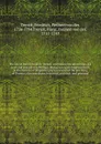 The life of Baron Frederic Trenck; containing his adventures, his cruel and excessive sufferings, during ten years imprisonment, at the fortress of Magdeburg by command of the late King of Prussia; also anecdotes, historical, political, and person... - Friedrich Trenck