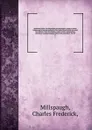 Medicinal plants ?an illustrated and descriptive guide to plants indigenous to and naturalized in the United States which are used in medicine, their description, origin, history, preparation, chemistry and physiological effects fully described . ... - Charles Frederick Millspaugh