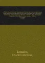 L'Illustration horticole ?journal spec?ial des serres et des jardins, ou choix raisonne ?des plantes les plus inter?ressantes sous le rapport ornemental, comprenant leur histoire complet?e, leur description comparee?, leur figure et leur culture /... - Charles Antoine Lemaire