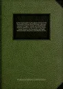 In the Court of Error and Appeal, between the Honorable William Buell Richards, Attorney General of Upper Canada, on behalf of Her Majesty, appellant, and the Reverend Henry James Grasett, the Honorable and Right Reverand John Strachan, Lord Bisho... - Henry James Grasett