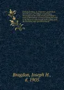 Seaboard towns; or, Traveller's guide book from Boston to Portland: containing a description of the cities, towns and villages, scenery and objects of interest along the route of the Eastern railroad and its branches, and the Portland, Saco and Po... - Joseph H. Bragdon