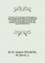 A Treatise on the Precession of the Equinoxes, and in General on the Motion of the Nodes, and the Alteration of the Inclination of the Orbit of a Planet to the Ecliptic. Inscribed to the Gentlemen of the Royal Society, by M. De St. Jaques Silvabel... - de St. Jaques Silvabelle