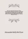 The true commercial and revenue policy of Pennsylvania. Speeches of the Hon. A.K. McClure on the act for the commutation of tonnage duties upon all the internal improvements of the state. Delivered in the Senate of Pennsylvania, February 26th and ... - Alexander K. McClure