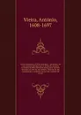 Xavier dormindo, e Xavier acordado: : dormindo, em tres oracoens panegyricas no triduo da sua festa, acordado, em doze sermoens panegyricos, moraes, & asceticos, os nove da sua novena, o decimo da sua canonizacao, o undecimo do seu dia, o ultimo d... - António Vieira
