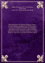 Reminiscences of General Herman Haupt : giving hitherto unpublished official orders, personal narratives of important military operations, and interviews with President Lincoln, Secretary Stanton, General-in-chief Halleck, and with Generals McDowe... - Herman Haupt