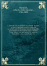 A patriotic call to prepare in a season of peace, for one of political danger, suggested by reflections on the policy and designs of the government of the United States, towards Great Britain and her American colonies microform : also, a brief vie... - John George Marshall