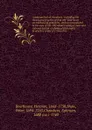 A new method of chemistry : including the theory and practice of that art : laid down on mechanical principles, and accommodated to the uses of life : the whole making a clear and rational system of chemical philosophy : to which is prefix'd a cri... - Herman Boerhaave