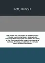 The voters and tax-payers of Bureau county, Illinois : containing, also, a biographical directory of its tax-payers and voters; a history of the county and state; map of the county; a business directory; an abstract of everyday laws; officers of s... - Henry F. Kett