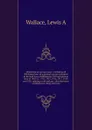 Oklahoma oil and gas laws : including all Oklahoma laws of a general nature contained in Revised laws of Oklahoma 1910 and session laws of 1910-11, 1913, 1915, 1916, 1917, 1919, and 1921 relating to oil and gas : also decisions of Oklahoma citing ... - Lewis A. Wallace