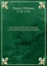 A spiritual treasury for the children of God: consisting of a meditation for each morning in the year, upon select texts of scripture: humbly intended to establish the faith, promote the comfort, and influence the practice of the followers of the ... - William Mason