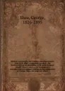 Memoir concerning the Seabury commemoration held at St. Paul's Cathedral, London, the fourteenth day of November, A. D. 1884. Printed chiefly from a manuscript monograph introductory to a unique volume in the possession of George Shea, the pages o... - George Shea