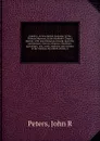 Guide to, or descriptive catalogue of the Chinese Museum, in the Marlboro' Chapel, Boston, with miscellaneous remarks upon the government, history, religions, literature, agriculture, arts, trade, manners and customs of the Chinese. By John R. Pet... - John R. Peters