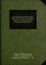 The Past and present of Woodford County, Illinois : containing a history of the county, its cities, towns, &c.; a directory of its tax-payers; war record of its volunteers in the late rebellion; portraits of early settlers and prominent men; gener... - William Henry Perrin