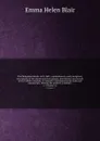The Philippine Islands, 1493-1803 : explorations by early navigators, descriptions of the islands and their peoples, their history and records of the Catholic missions, as related in contemporaneous books and manuscripts, showing the political, ec... - Blair Emma Helen