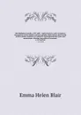 The Philippine Islands, 1493-1803 : explorations by early navigators, descriptions of the islands and their peoples, their history and records of the Catholic missions, as related in contemporaneous books and manuscripts, showing the political, ec... - Blair Emma Helen