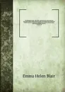 The Philippine Islands, 1493-1803 : explorations by early navigators, descriptions of the islands and their peoples, their history and records of the Catholic missions, as related in contemporaneous books and manuscripts, showing the political, ec... - Blair Emma Helen