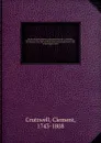 The new universal gazetteer, or, Geographical dictionary : containing a description of all the empires, kingdoms, states, provinces, cities, towns, forts, seas, harbours, rivers, lakes, mountains, and capes in the known world ; with the government... - Clement Cruttwell