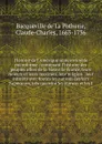 Histoire de l'Amerique septentrionale microforme : contenant l'histoire des peuples alliez de la Nouvelle France, leurs moeurs et leurs maximes, leur religion & leur interets avec toutes les nations des lacs Superieurs, tels que sont les Hurons et... - Bacqueville de La Potherie