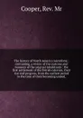 The history of North America microform : containing, a review of the customs and manners of the original inhabitants : the first settlement of the British colonies, their rise and progress, from the earliest period to the time of their becoming un... - Cooper