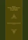 Histoire parlementaire de la Revolution francaise; ou, Journal des Assemblees nationales, depuis 1789 jusqu'en 1815, contenant la narration des evenemens, les debats des Assemblees, et particulierement de la Societe des Jacobins les proces-verbaux... - Philippe-Joseph-Benjamin Buchez