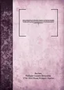 Histoire parlementaire de la Revolution francaise; ou, Journal des Assemblees nationales, depuis 1789 jusqu'en 1815, contenant la narration des evenemens, les debats des Assemblees, et particulierement de la Societe des Jacobins les proces-verbaux... - Philippe-Joseph-Benjamin Buchez
