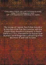 The voyage of Captain Don Felipe Gonzalez in the ship of the line San Lorenzo, with the frigate Santa Rosalia in company, to Easter Island in 1770-1. Preceded by an extract from Mynheer Jacob Roggeveen's official log of his discovery of and visit ... - Bolton Glanvill Corney